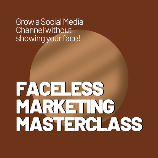 Faceless Marketing Masterclass